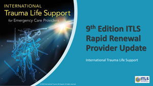 9th Edition ITLS Rapid Renewal Provider Update